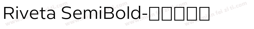 Riveta SemiBold字体转换